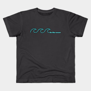 Be the Wave Kids T-Shirt